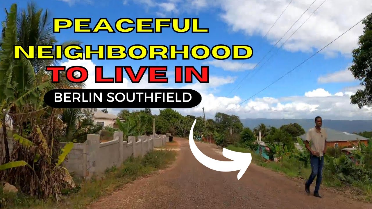 FAMILY, FRIENDLY NEIGHBOURHOOD BERLIN SOUTHFIELD TO ST. MARY HEATSFIELD JAMAICA