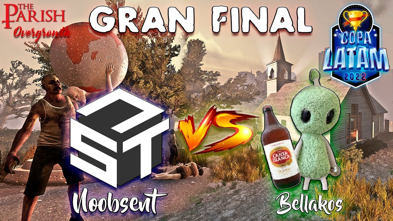 COPA LATAM 2022 | GRAN FINAL | Bellakos VS Noobsent | México VS Perú |