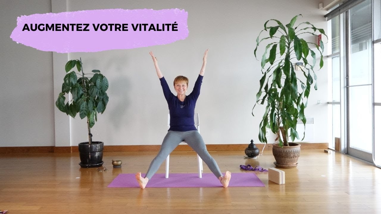 Augmentez votre vitalité grâce au yoga sur chaise | YOGA TOUT (Français)
