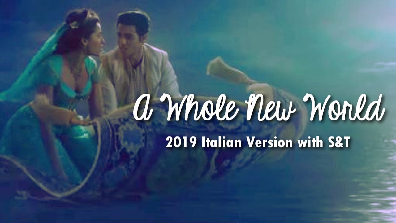 Aladdin (2019) || A Whole New World (Italian S&T)
