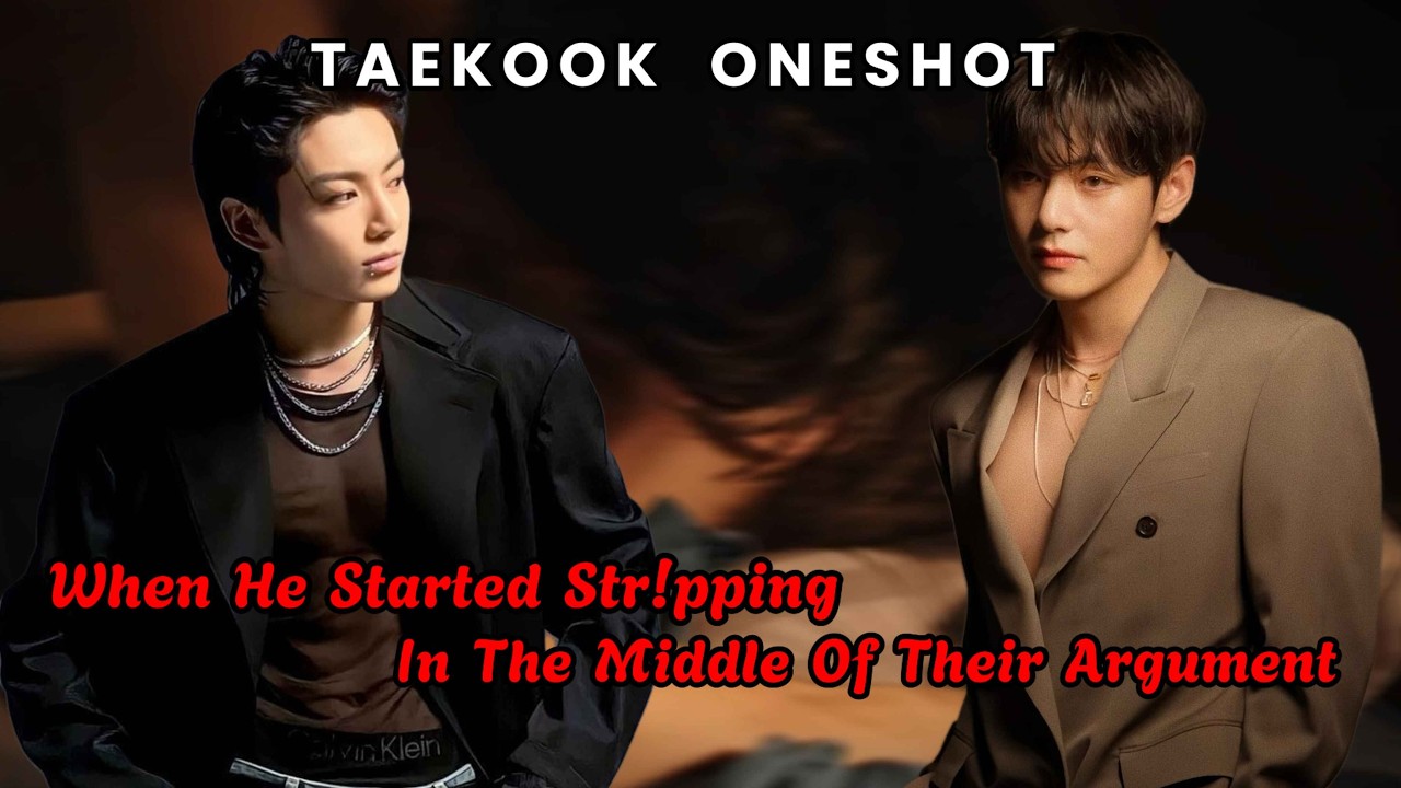 [TAEKOOK ONESHOT] When He Started St!pping In The Middle Of Their Argument || #taekookff #kookv 