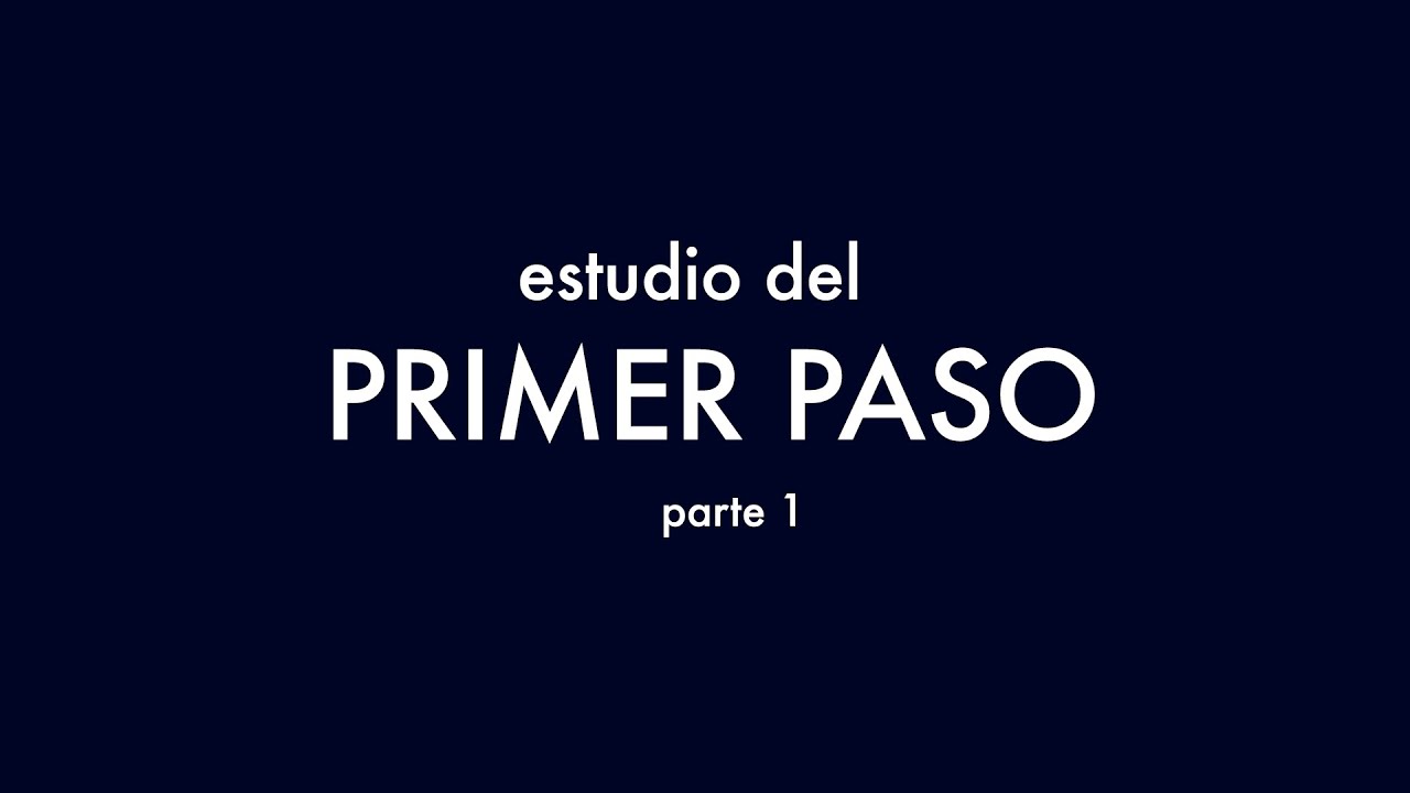 PRIMER PASO. Parte 1