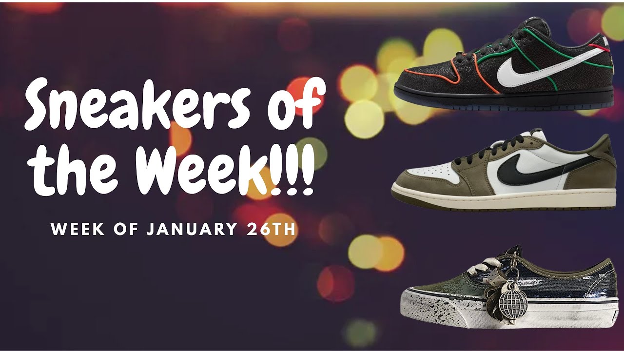 Sneakers of the week for January 26th