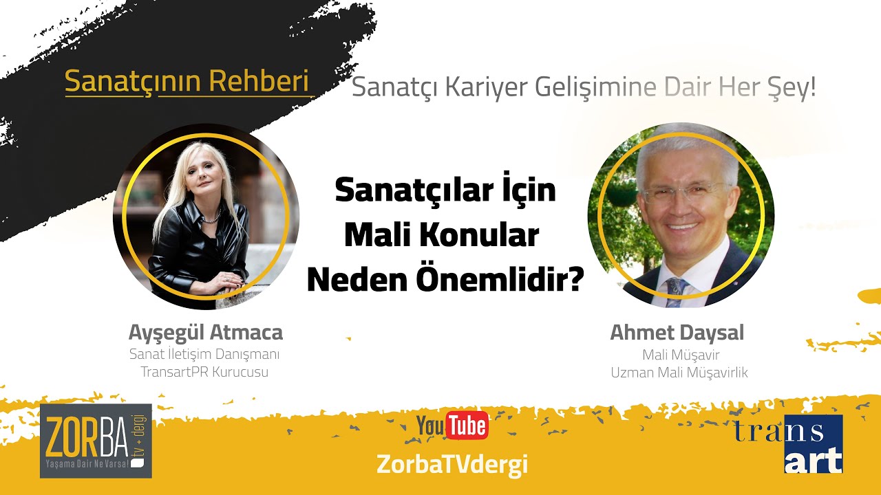 Sanat&ccedil;ılar İ&ccedil;in Mali Konular Neden &Ouml;nemlidir? SANAT&Ccedil;ININ REHBERİ  Uzman Mali M&uuml;şavir Ahmet Daysal