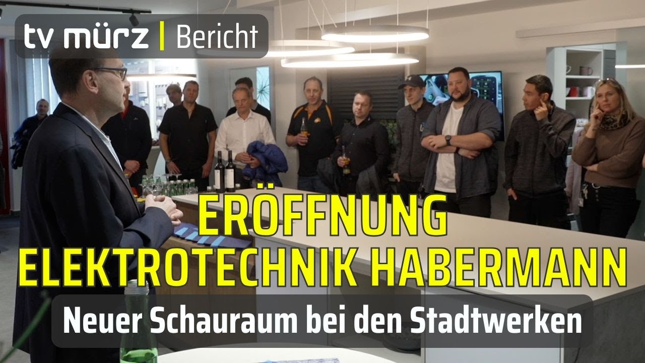 tv mürz | Eröffnung Elektrotechnik Habermann: Neuer Schauraum bei den Stadtwerken