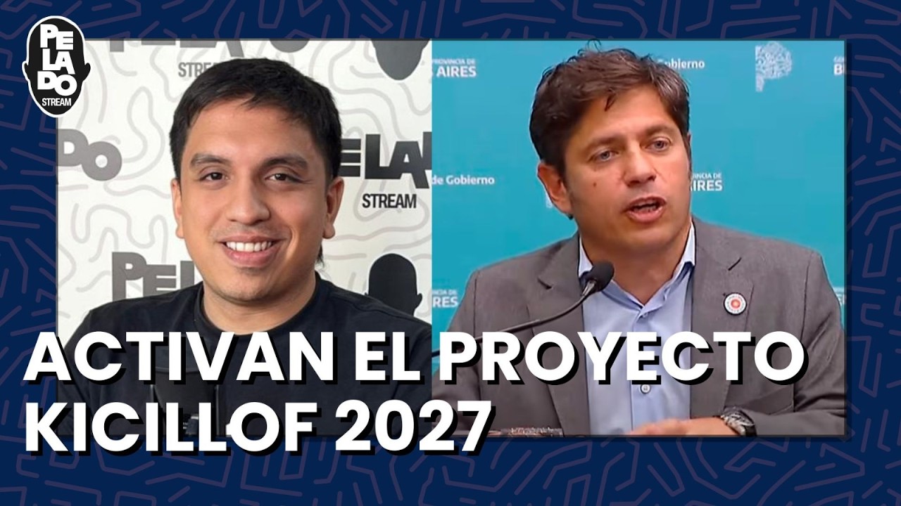 Activan el proyecto Kicillof 2027