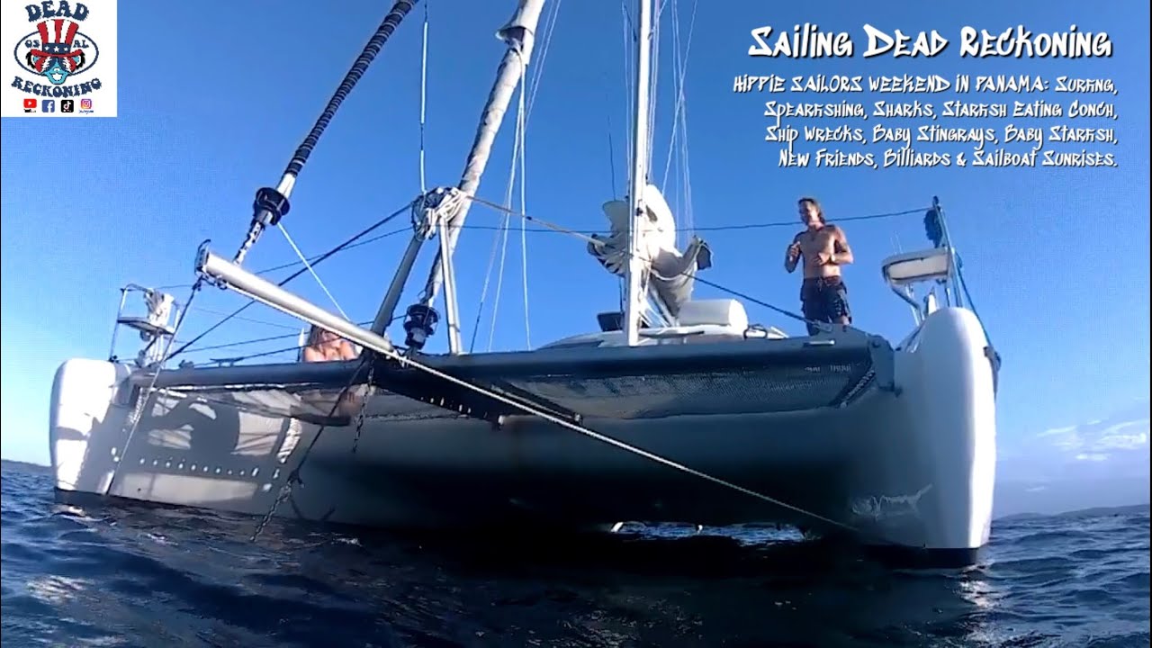 HIPPYES SAILERS WEEKAND IN PANAMA: Surfing,Spearfishing, Sharks & Shipwrecks.