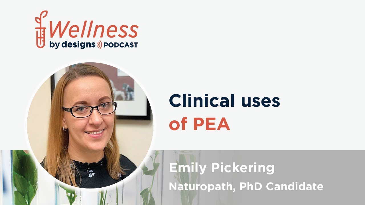 Clinical uses of Palmitoylethanolamide (PEA) with Emily Pickering