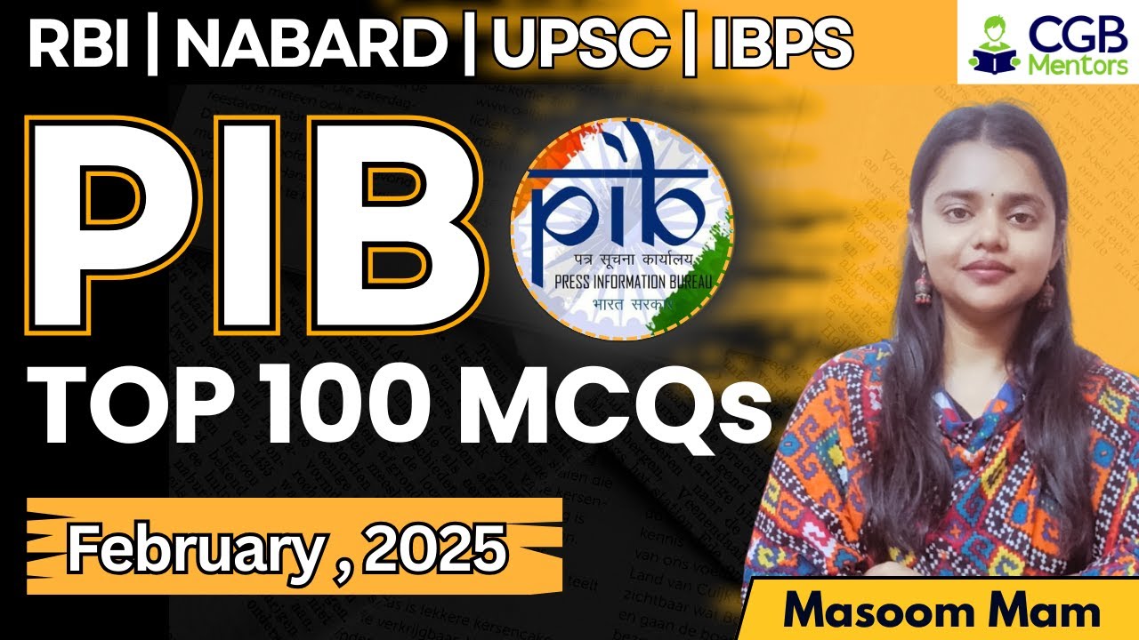 February 2025 PIB: Top 100 MCQs | PIB
