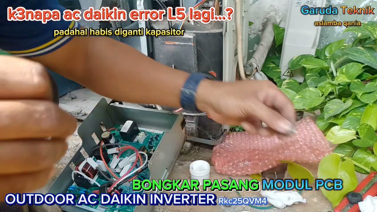 Bongkar dan pasang modul pcb daikin inverter, kenapa ac daikin inverter bisa rusak dan error L5 lagi