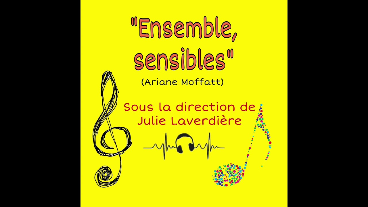 Ensemble, sensibles (École Marie-Soleil Tougas)