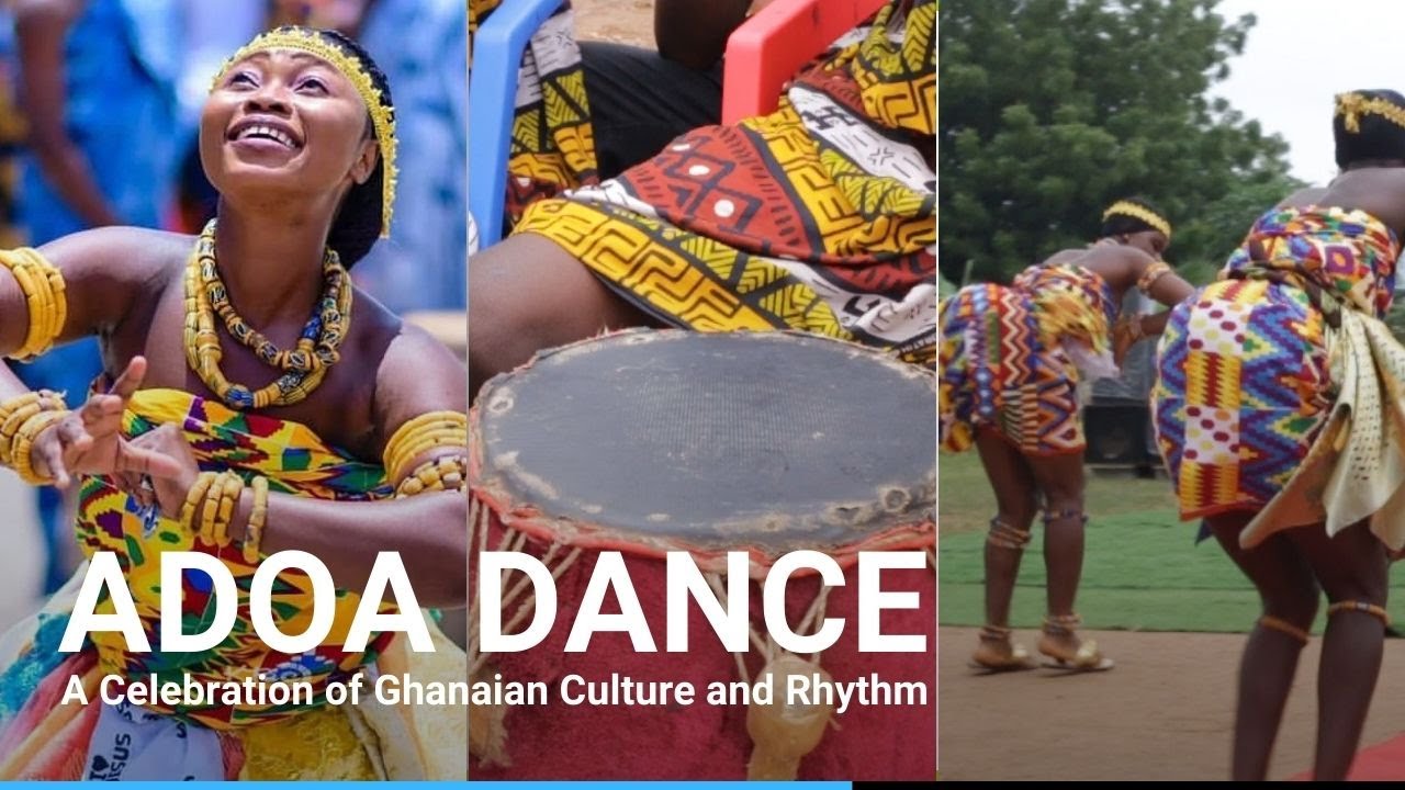Adoa Dance: A Celebration of Ghanaian Culture and Rhythm
