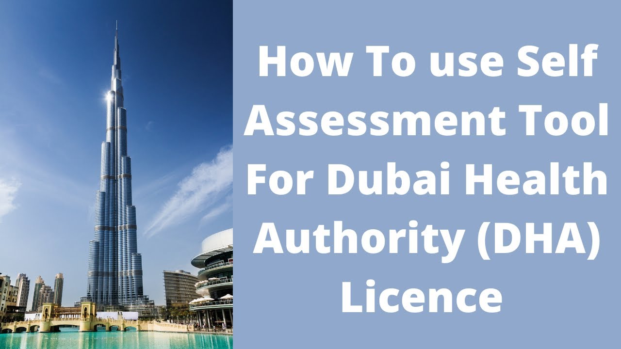 How to use Self Assessment tool for Dubai Health Authority (DHA) licence ?
