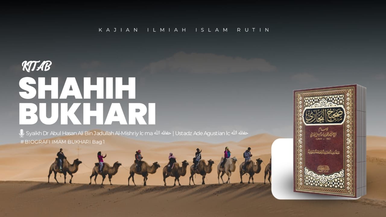 [LIVE] Kajian Ilmiah Islam Rutin Masjid Zaid Bin Tsabit - KITAB SHAHIH BUKHARI