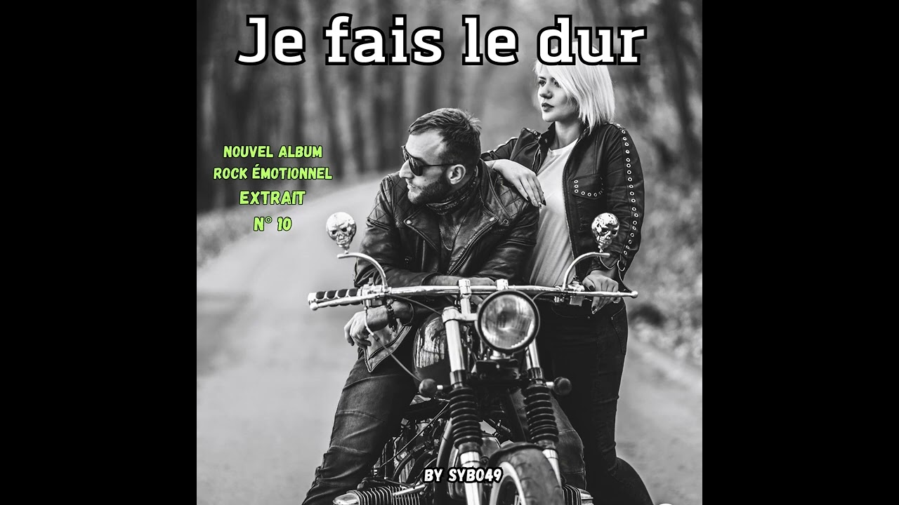 Je fais le dur (SYBO49) #love #music (clip officiel)