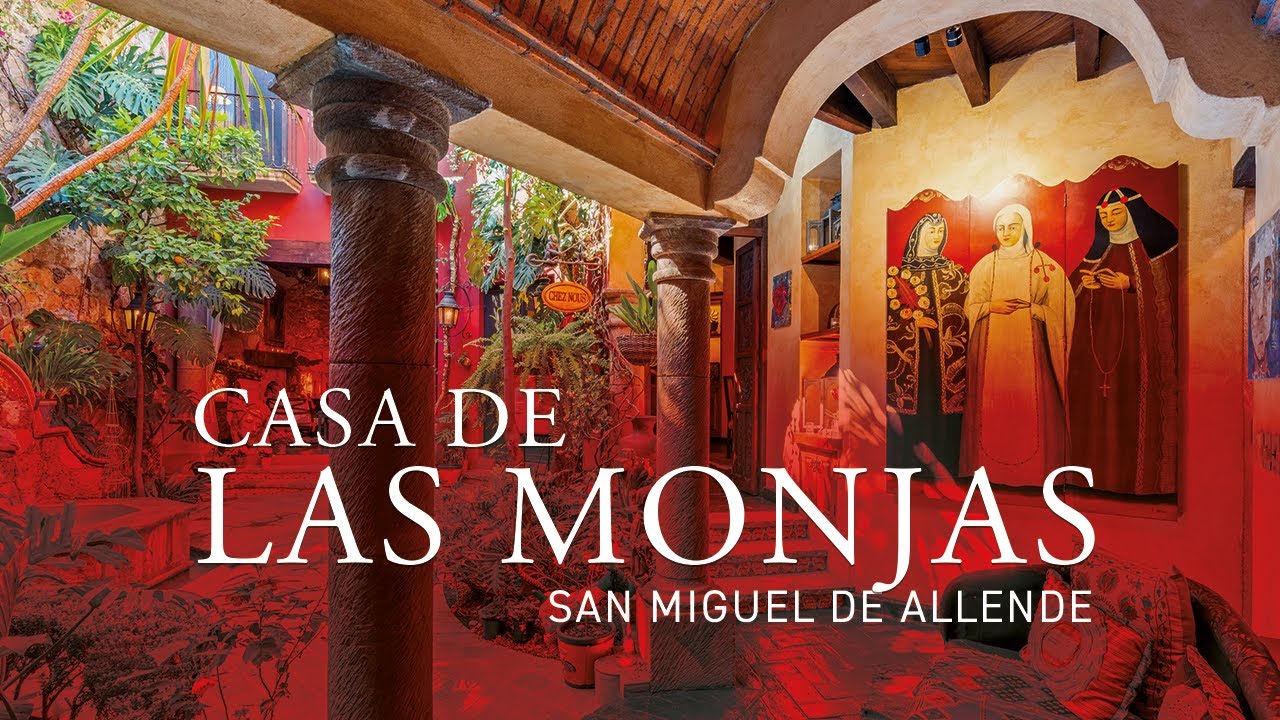 Casa de las Monjas • San Miguel de Allende