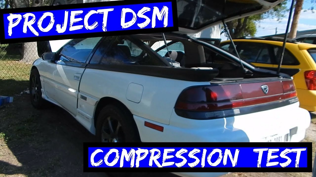 Project 1g DSM Eagle Talon TSI [EP:5] Compression Test