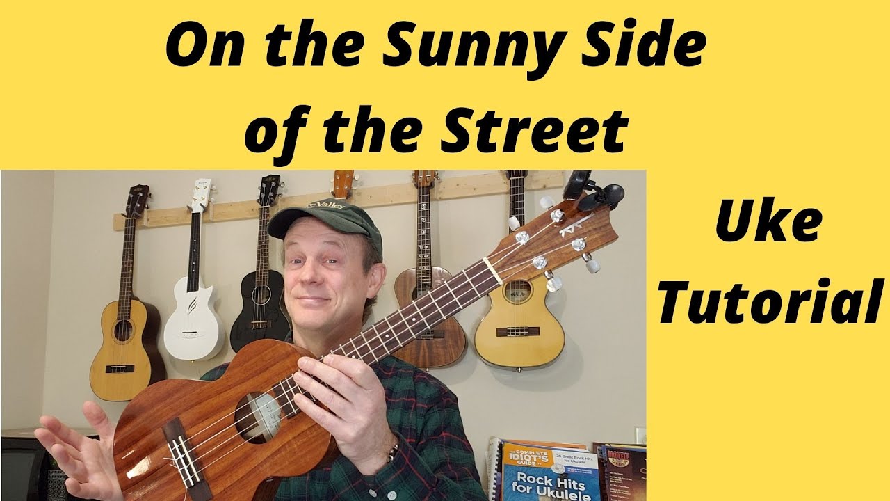 On the Sunny Side of the Street - Ukulele Tutorial