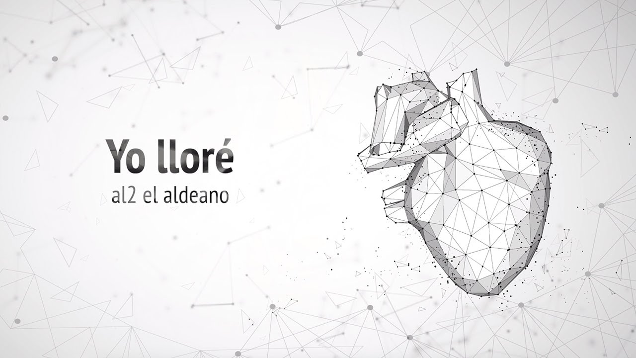 Al2 El Aldeano - Yo Lloré
