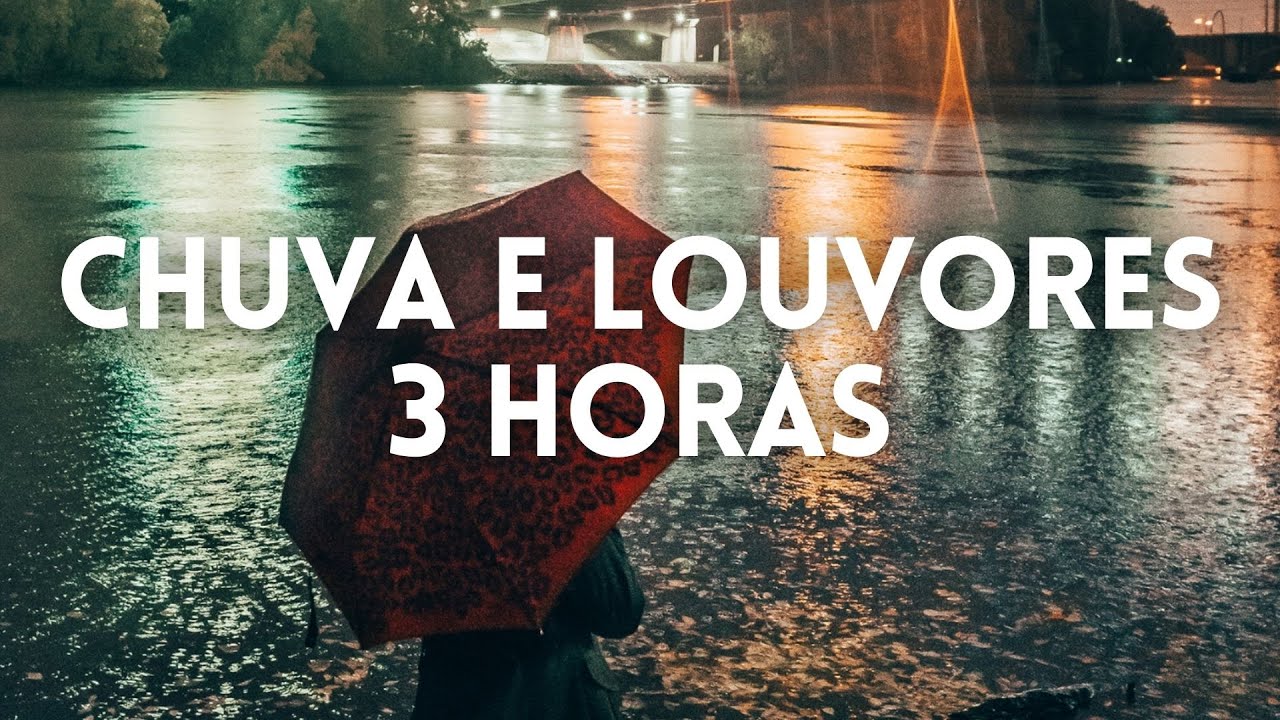 3 Horas Louvores e Hinos Com Chuva - Piano Instrumental | Orar, Dormir, Acalmar, Relaxar, Estudar