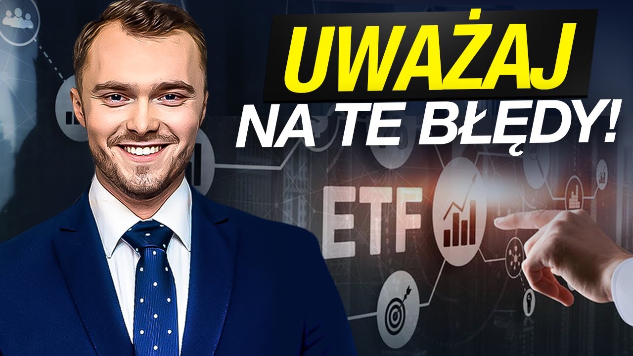 Top 3 Błędy w Inwestowaniu w ETF. Mogą Cię Kosztować Fortunę!