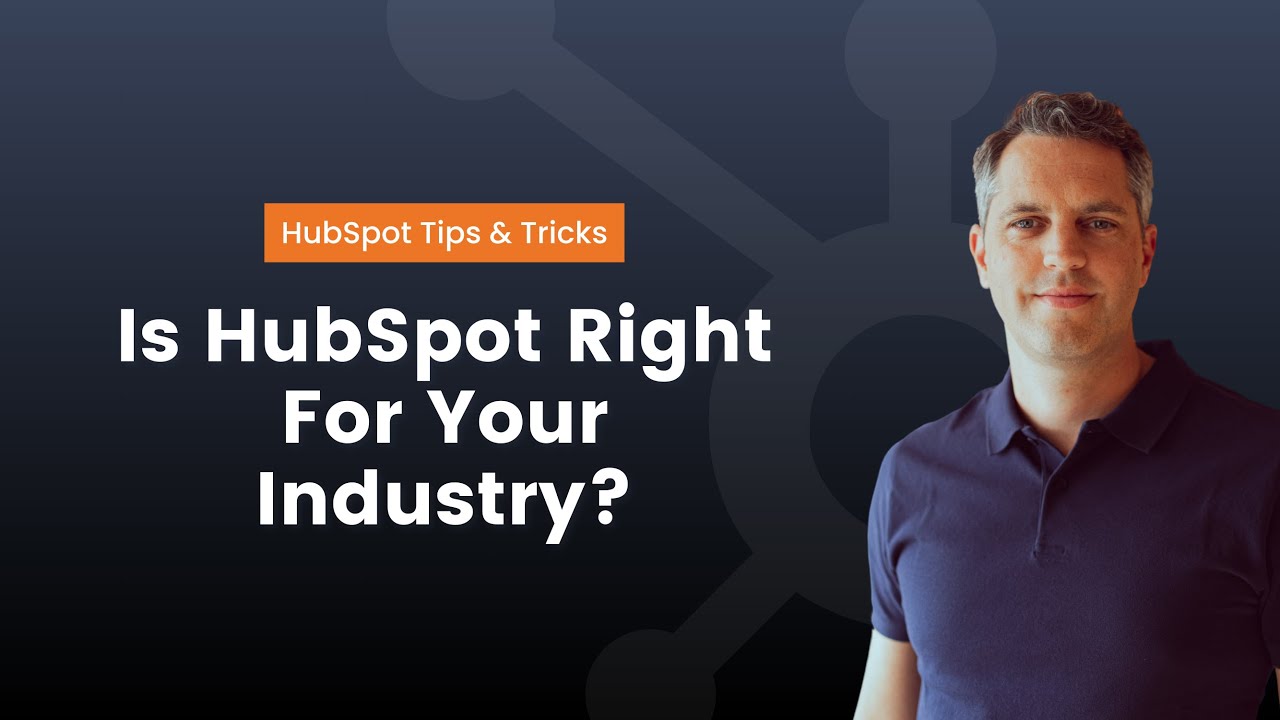 Is HubSpot Right For Your Industry?