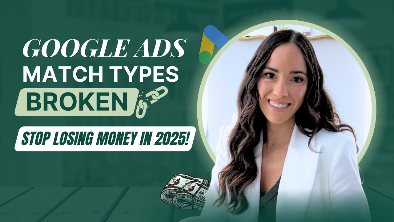 Google Ads Match Types Are BROKEN in 2025 – What You Need to Know!