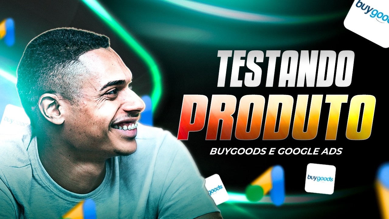 TESTANDO na PRÁTICA PRODUTO da BUYGOODS no GOOGLE ADS como AFILIADO
