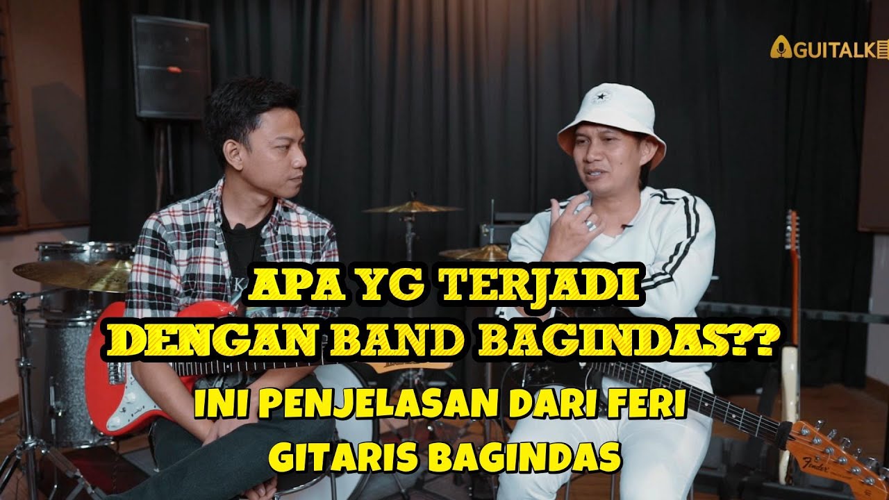 GW PENGEN BAGINDAS BAND TETEP LANJUT !! PENJELASAN DARI FERI GITARIS BAGINDAS..Guitalk Aldrian Dede