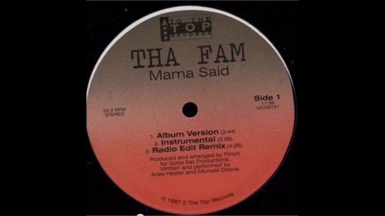 Tha Fam - Mama Said