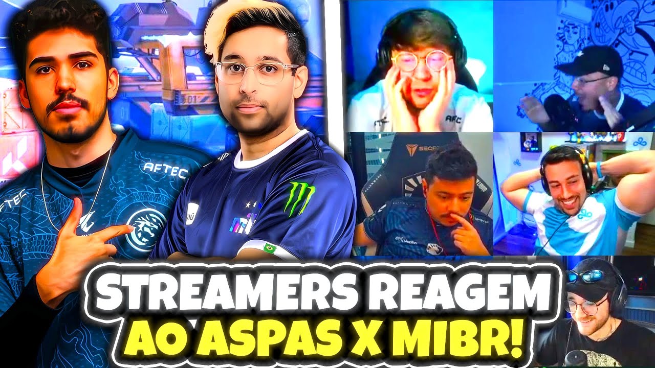 ASPAS AMASSA EM JOGO CONTRA MIBR! REAÇÃO DOS STREAMERS! I VALORANT CLIPS