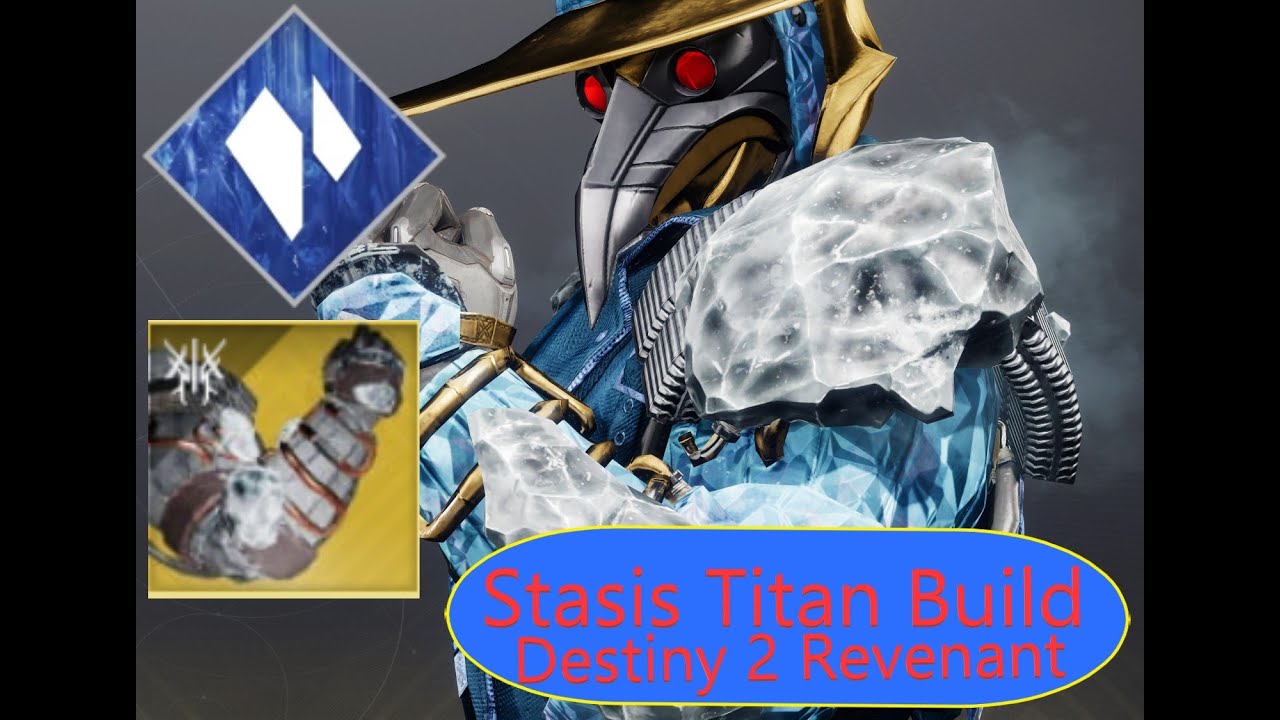 Icefall Mantle Stasis/Prismatic Titan Build - Destiny 2 Revenant