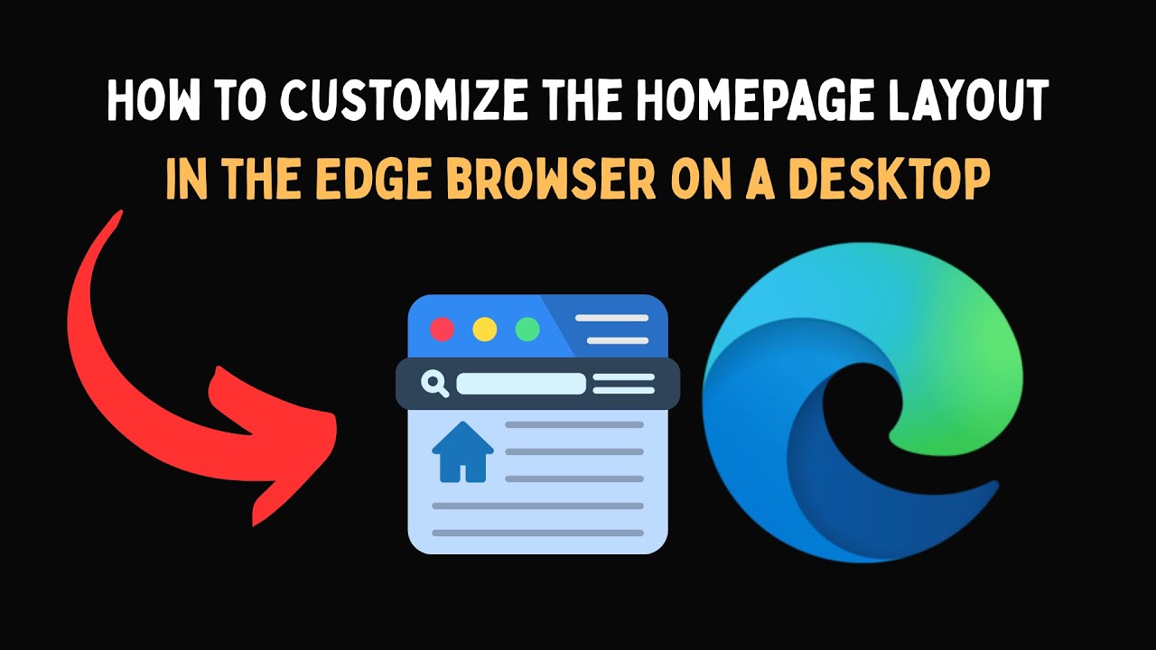 How to Customize the Homepage Layout in the Edge browser on a Desktop