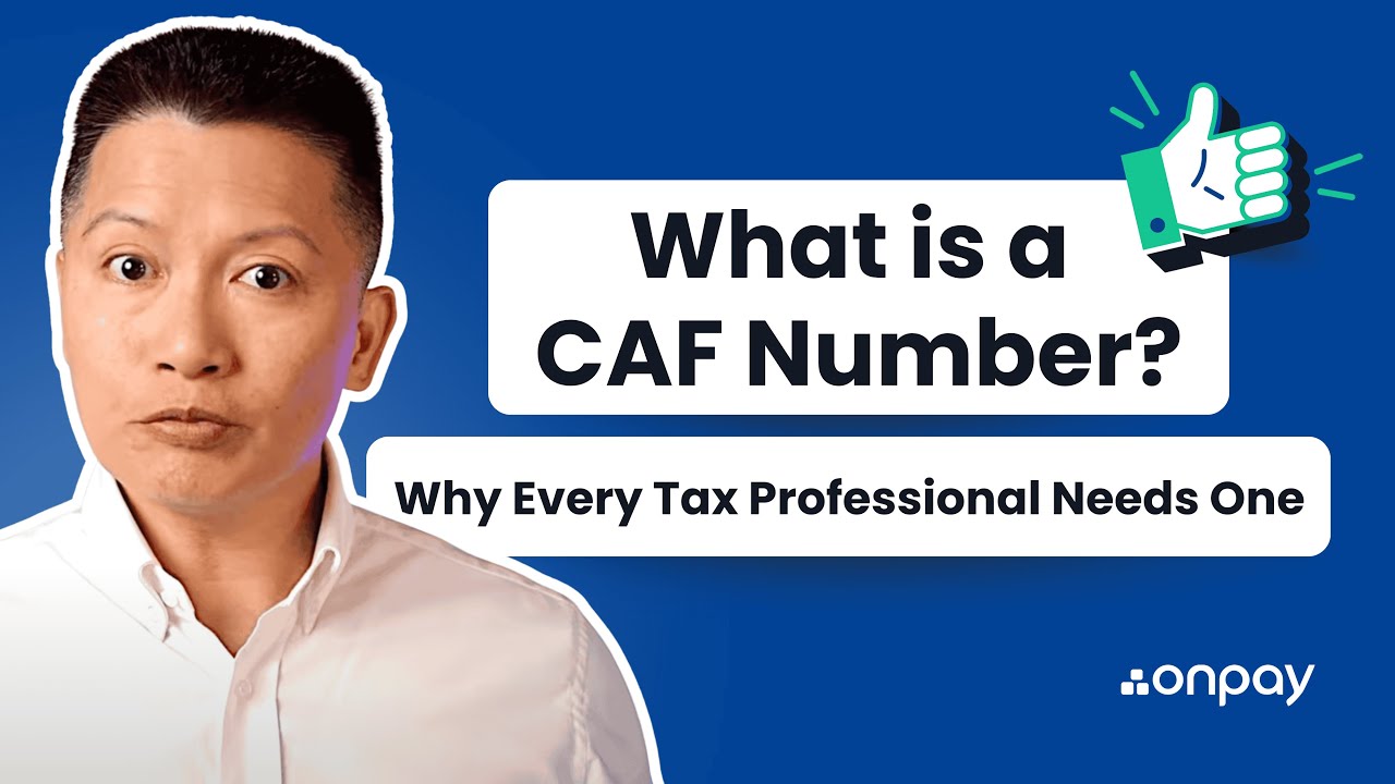 What is a CAF number and Why Every Tax Professional Needs One
