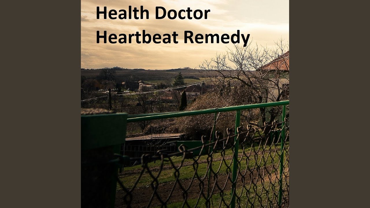 Health Doctor Heartbeat Remedy