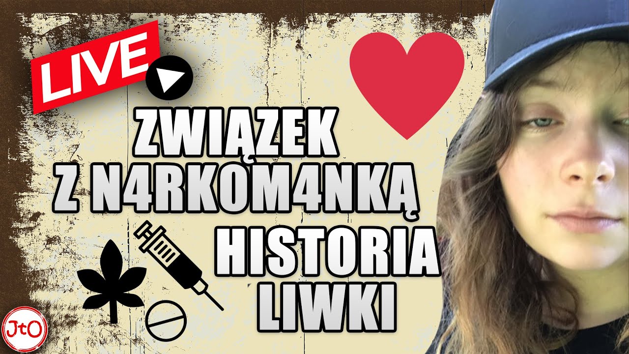 ❗ZWIĄZEK z N4RK0M4NKĄ❤️. HISTORIA LIWKI - LIVE