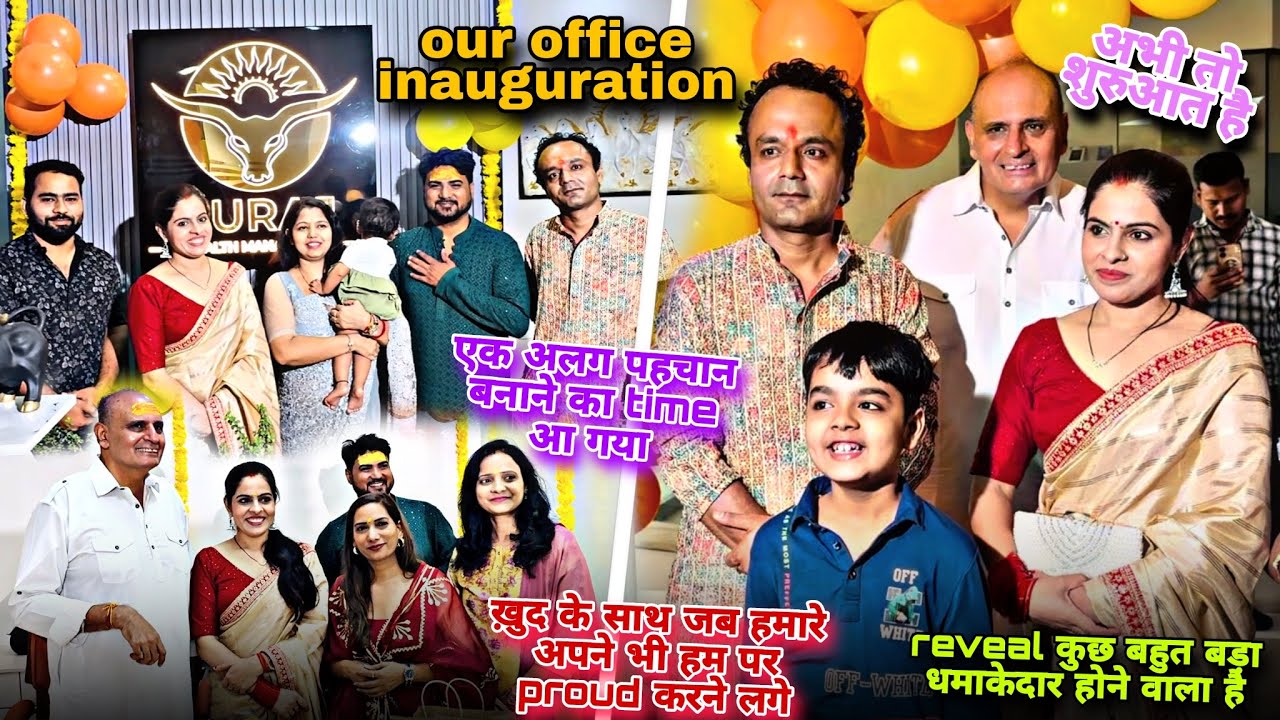 एक अलग पहचान बनाने का time आ गया/our office inauguration. reveal कुछ बहुत बड़ा धमाकेदार होने वाला है