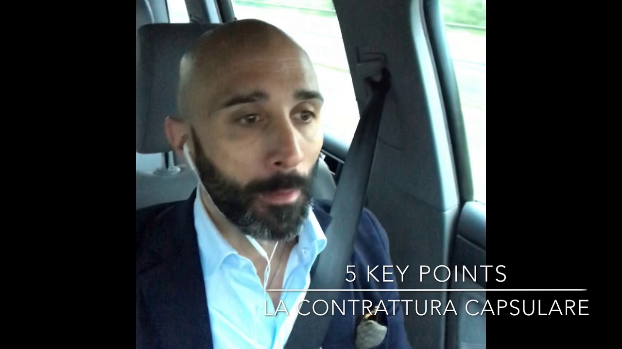 5 Key Points: La contrattura capsulare