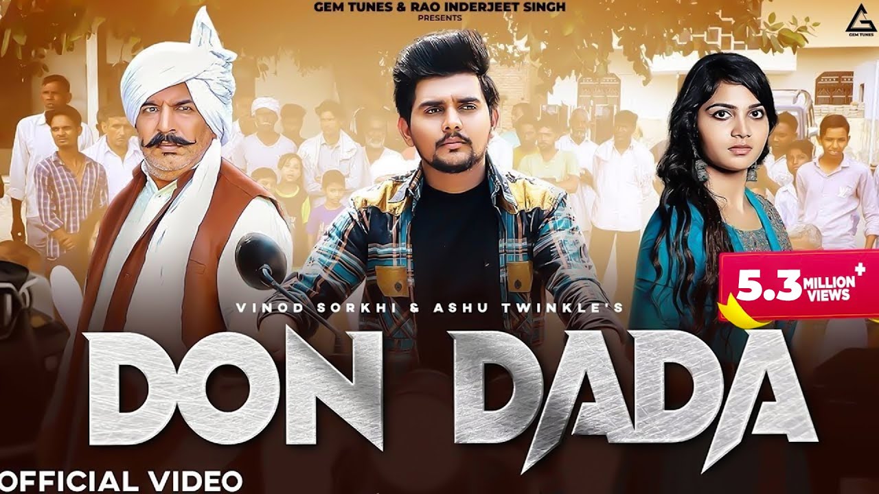 DON DADA (Shok Dadagiri Ka | Kale Karname Scorpio Kaali) Vinod Sorkhi | Ashu Twinkle | Dev | Sanjana