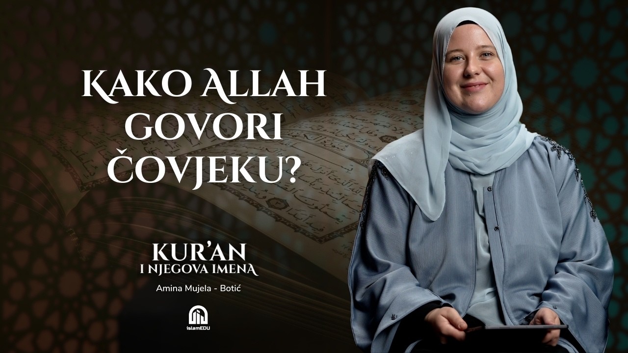 Vahj: Kur’an kao objavljena riječ | Amina Mujela-Botić│Kur'an i njegova imena | E02