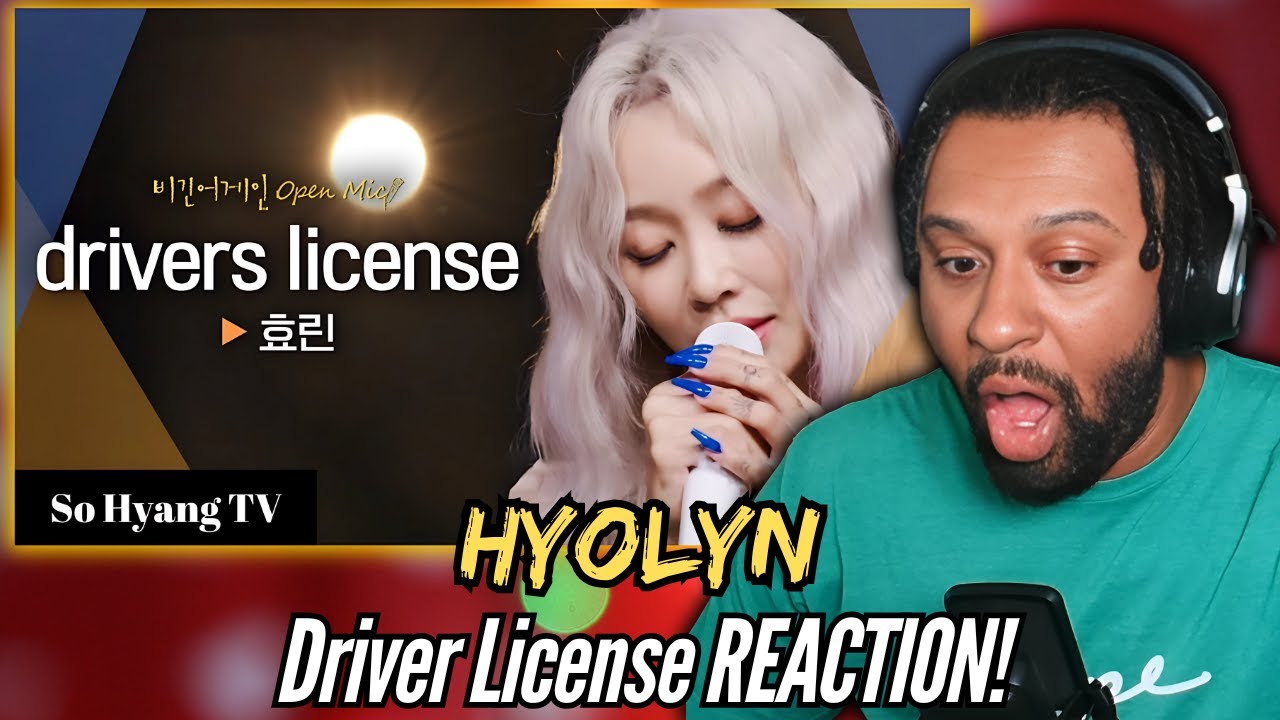 SHE IS ENCHANTING! | Hyolyn (효린) - Drivers License | Begin Again Open Mic | First Time REACTION!