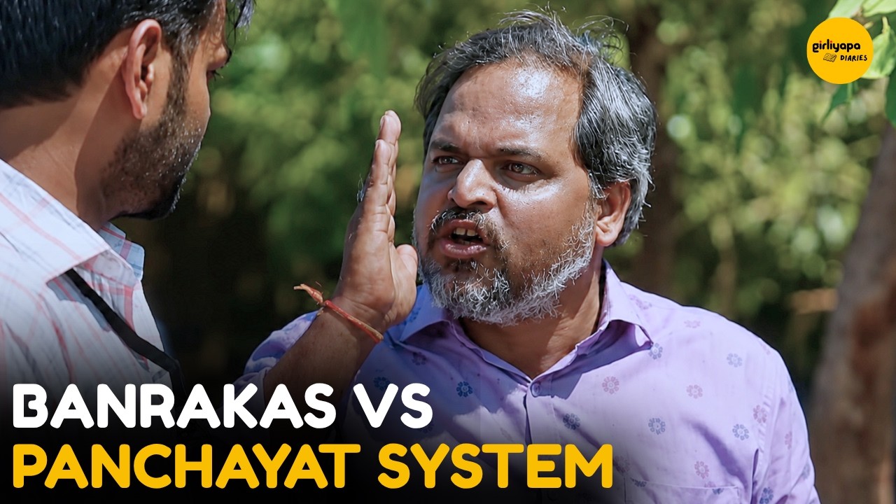Banrakas VS Panchayat System || Panchayat || Girliyapa Diaries