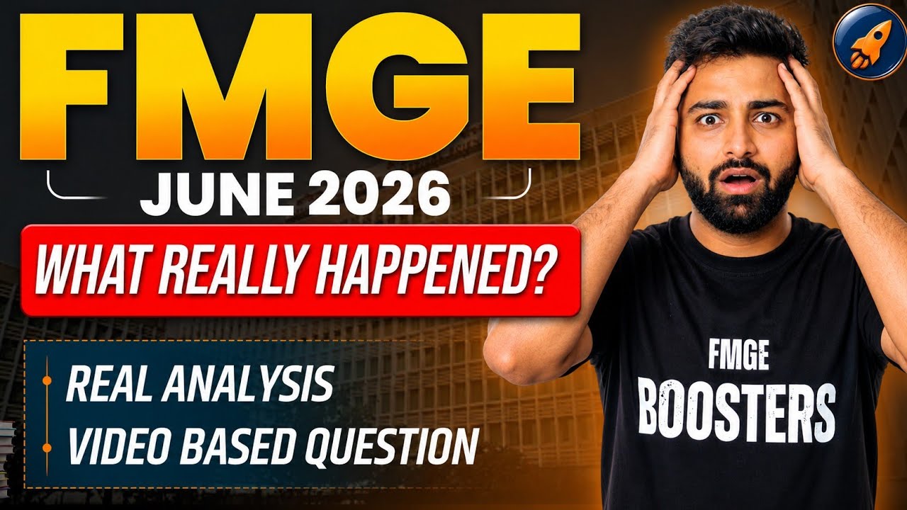 FMGE June 2026 Exam Analysis | Difficulty Level, Video-Based Questions & Student Reactions