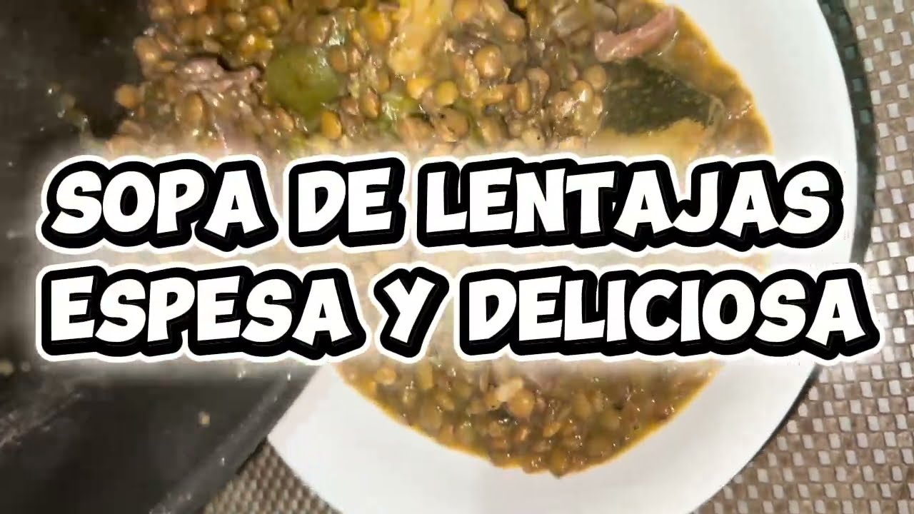 SOPA DE LENTEJAS Espesa y Deliciosa🍲🔥