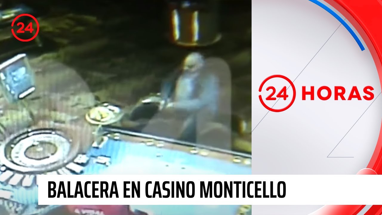 Revelan imágenes de la balacera al interior del casino Monticello | 24 Horas TVN Chile
