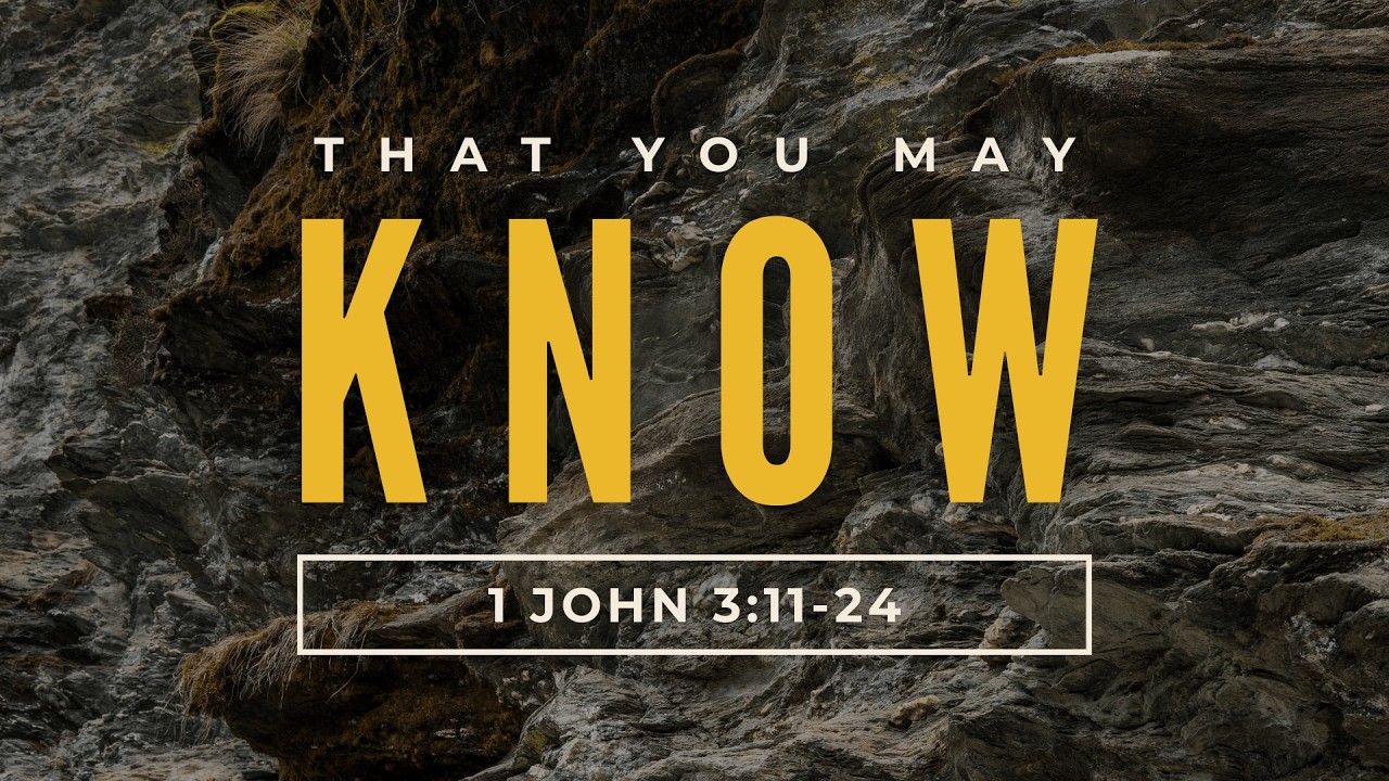 2-15-26 Love One Another (1 John 3:11-24)