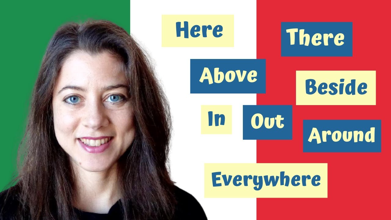 ADVERBS of PLACE in Italian (with Easy Examples)