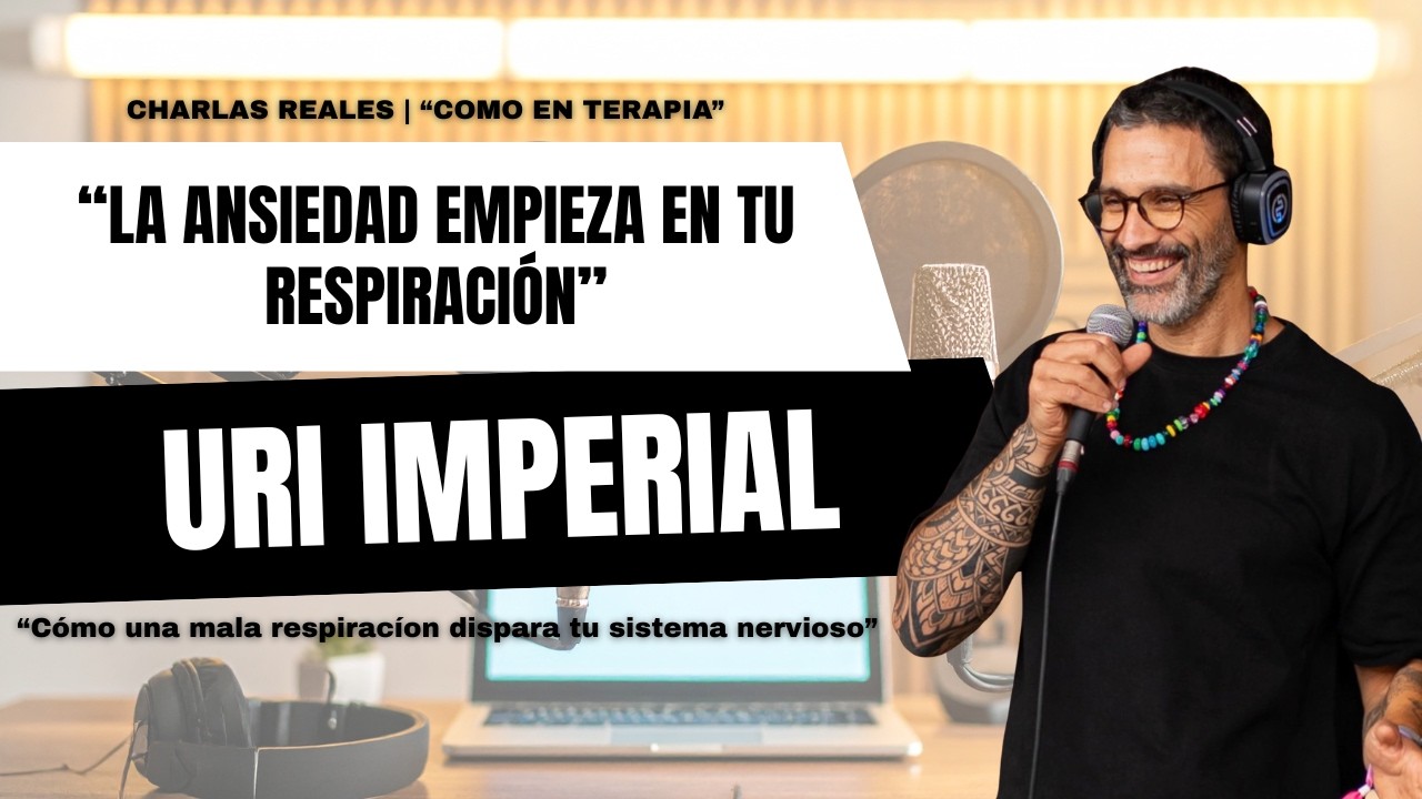 Cómo calmar la ansiedad con tu respiración (y como regularla) | Uri Imperial Breathwork #6