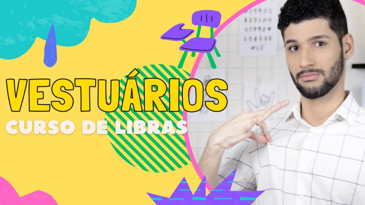 #22 AULA: vestuários | Curso Básico de Libras com Léo Viturinno