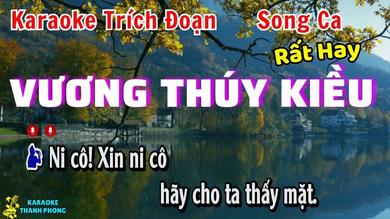 Karaoke Trích đoạn VƯƠNG THÚY KIỀU | Song Ca | Rất Hay